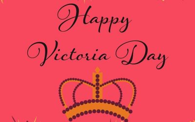 Happy Victoria Day!